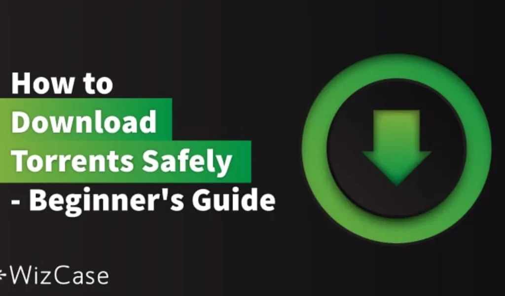 Safe Torrenting Guide 1